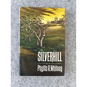 Silverhill by Phyllis A. Whitney - Vintage Gothic Romance/Suspense 1967